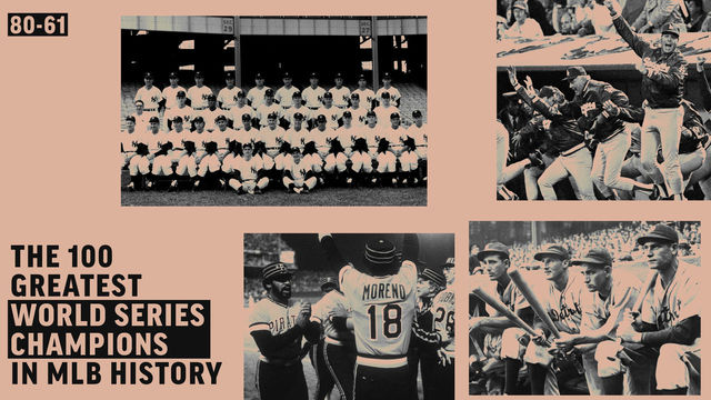 Ranking the greatest World Series champions in baseball history: Nos. 80-61