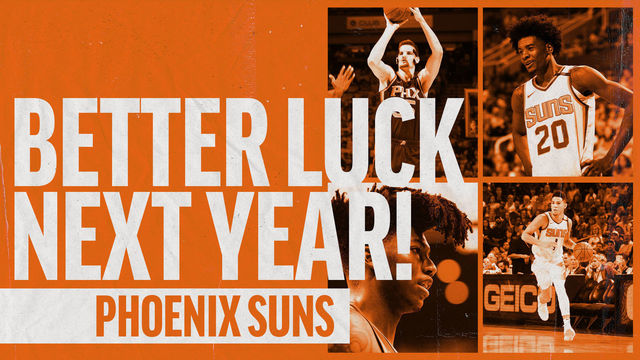 Better Luck Next Year: Phoenix Suns edition