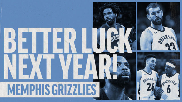 Better Luck Next Year: Memphis Grizzlies edition