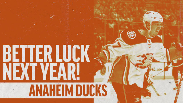 Better Luck Next Year: Anaheim Ducks edition