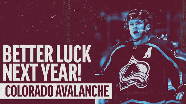 Better Luck Next Year: Colorado Avalanche edition