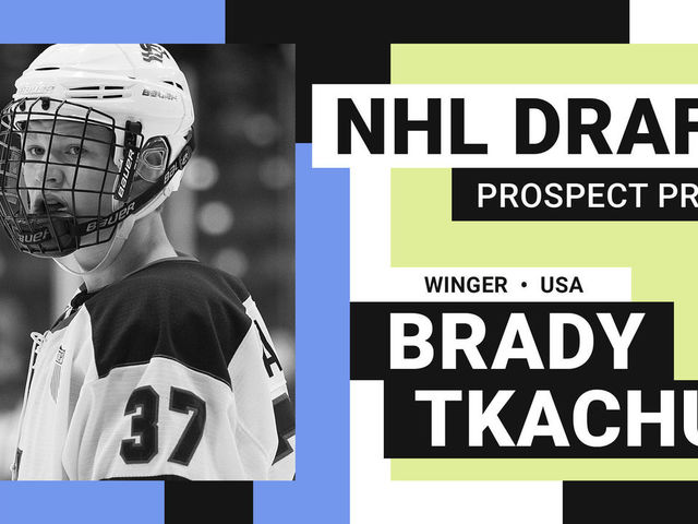 NHL Draft Prospect Profile: Brady Tkachuk