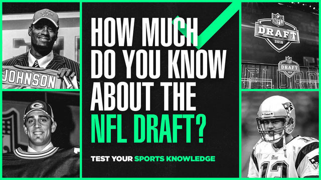QUIZ: Test your NFL draft knowledge