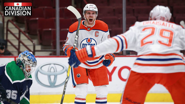Looking North: Oilers find rhythm, Habs, Canucks look to regroup